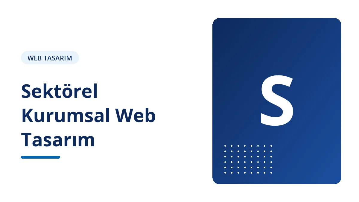 Sektörel Kurumsal Web Tasarım